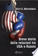 Breve storia delle relazioni tra USA e Russia