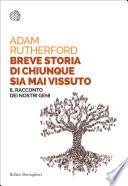 Breve storia di chiunque sia mai vissuto