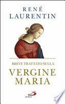 Breve trattato sulla Vergine Maria