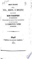 Brevi notizie della vita, morte, e miracoli del glorioso San Pacifico di Sanseverino ricavate dagli atti autentici di sua canonizzazione dal rev. sacerdote d. Giambattista Tafuri