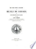 Brevi notizie storiche e genealogiche dei reali di Savoia