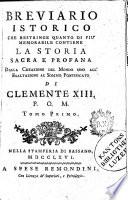 Breviario istorico che restringe quanto di più memorabile contiene la storia sacra e profana dalla creazione del mondo sino all' esaltazione al sommo pontificato di Clemente XIII