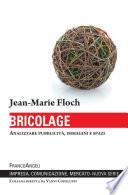 Bricolage. Analizzare pubblicità, immagini e spazi