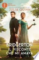 Bridgerton - Il visconte che mi amava (edizione speciale)