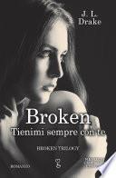 Broken. Tienimi sempre con te