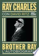 Brother Ray. L'autobiografia