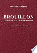 Brouillon - il manoscritto di Emanuele Brunatto - ...cinque anni accanto a Padre Pio
