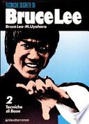 Bruce Lee: tecniche segrete