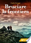 Bruciare la frontiera