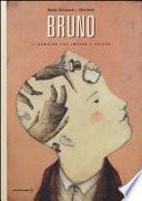 Bruno. Il bambino che imparò a volare