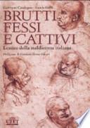 Brutti, fessi e cattivi