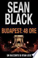 Budapest: 48 ore