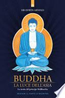 Buddha: La luce dell'Asia