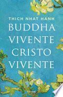 Buddha vivente, Cristo vivente