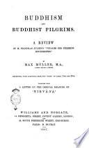 Buddhism and Buddhist pilgrims a review of m. Stanislas Julien's Voyages des pèlerins bouddhistes by Max Müller ...