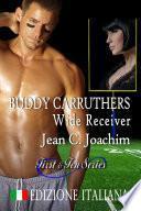 Buddy Carruthers, Wide Receiver (Edizione Italiana)