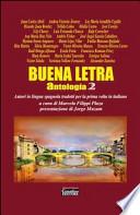 Buena letra antologia. Autori in lingua spagnola tradotti per la prima volta in italiano. Testo spagnolo a fronte