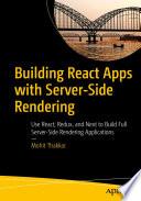 Building React Apps with Server-Side Rendering