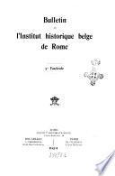 Bulletin Van Het Belgisch Historisch Instituut Te Rome