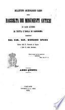 Bullettino archeologico sardo, ossia raccolta dei monumenti antichi in ogni genere di tutta l'isola di Sardegna diretto dal can. Giovanni Spano