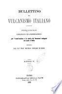 Bullettino del vulcanismo italiano periodico geologico ed archeologico per l'osservazione e la storia..