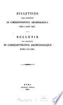 BULLETTINO DELL'INSTITUTO DI CORRISPONDENZA ARCHEOLOGIA