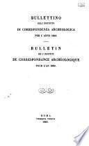 Bullettino dell'Instituto di Corrispondenza Archeologica