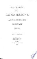 Bullettino della Commissione Archeologica Comunale di Roma