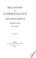 Bullettino della Commissione archeologica comunale di Roma