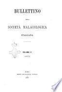 Bullettino della Societa malacologica italiana