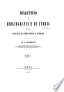 Bullettino di bibliografia e di storia delle science matematiche e fisiche