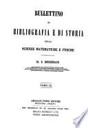 Bullettino di bibliografia e di storia delle scienze matematiche e fisiche