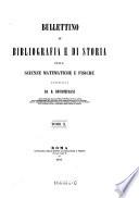 Bullettino di bibliografia e di storia delle scienze matematiche e fisiche