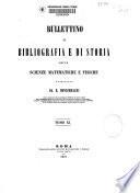 Bullettino di bibliografía e di storia delle scienze matematiche e fisiche