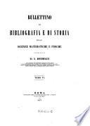 Bullettino di bibliografia e di storia delle scienze matematiche e fisiche