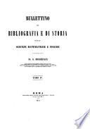 Bullettino di bibliografia e di storia delle scienze matematiche e fisiche