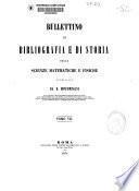 Bullettino di bibliografía e di storia delle scienze matematiche e fisiche