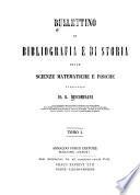 Bullettino di bibliografia e di storia delle scienze matematiche e fisiche