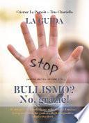 Bullismo? No, grazie!