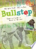 Bullstop. Come difenderti e uscire dal bullismo