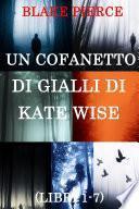 Bundle dei Gialli di Kate Wise: Libri 1-7