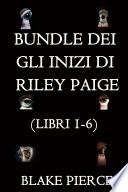Bundle dei Gli Inizi di Riley Paige: Libri 1-6