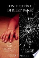 Bundle dei Misteri di Riley Paige: Un caso irrisolto (#8) e Un killer tra i soldati (#9)