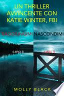 Bundle dei Thriller di Katie Winter: Raggiungimi (#2) e Nascondimi (#3)