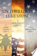 Bundle dei Thriller di Luke Stone: A Ogni Costo (Libro #1), Il Giuramento (Libro #2) e Sala Operativa (Libro #3)