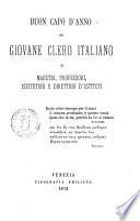 Buon capo d'anno al giovane clero italiano, ai maestri, professori, istitutori e direttori d'istituti [di A.F.]