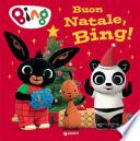 Buon natale. Bing! Ediz. a colori