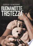 Buonanotte, Tristezza