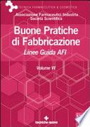 Buone pratiche di fabbricazione. Linee guida AFI