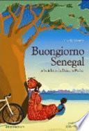 Buongiorno Senegal. Da Dakar a Podor in bicicletta